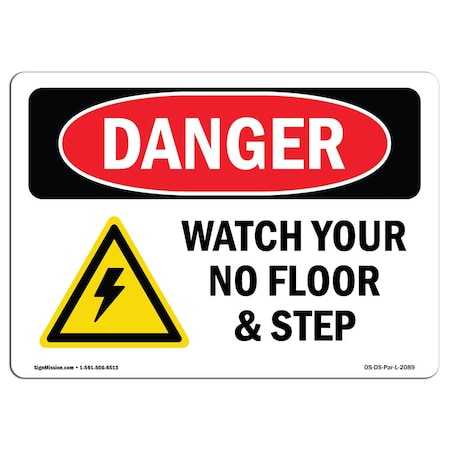 OSHA Danger Sign, Watch Your Step No Floor, 5in X 3.5in Decal